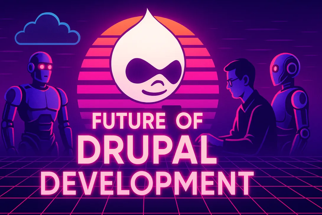 Future of Drupal Development